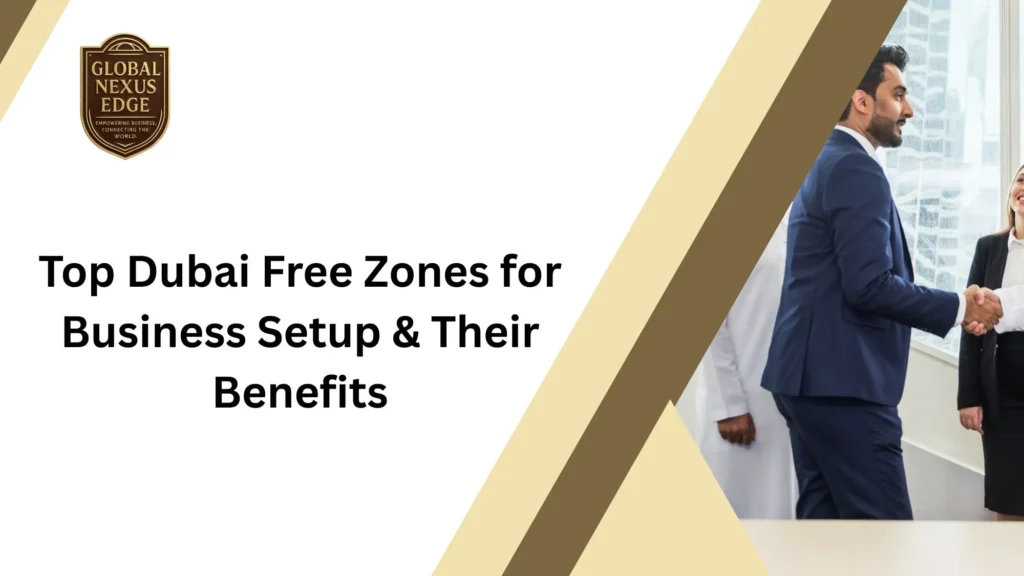 Top Dubai Free Zones for Business Setup