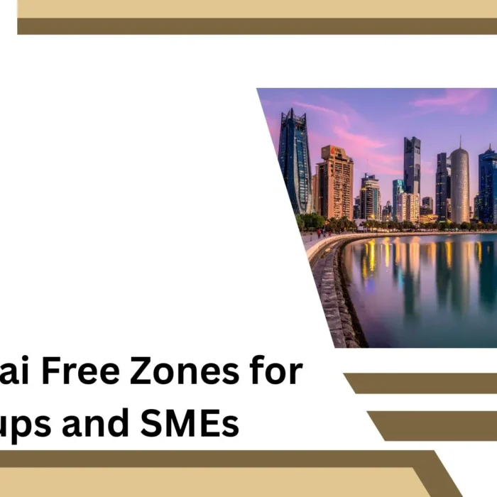Best Dubai Free Zones for Startups and SMEs