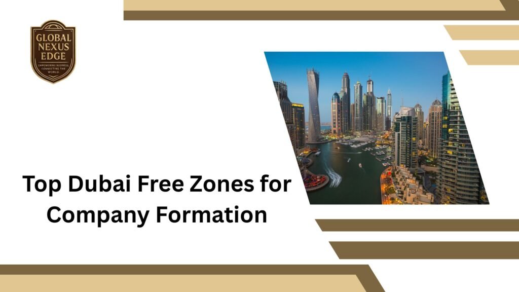 Top Dubai Free Zones for Company Formation